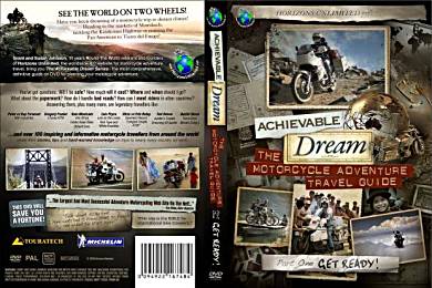 Achievable Dream DVD series - The Motorcycle Adventure Travel Guide - DVD1 - Get Ready!