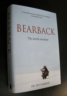 BEARBACK, The world overland, by Pat Garrod.
