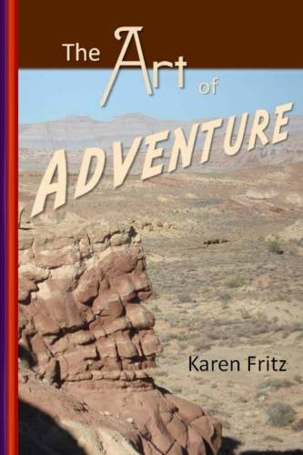 Karen Fritz - the Art of Adventure.