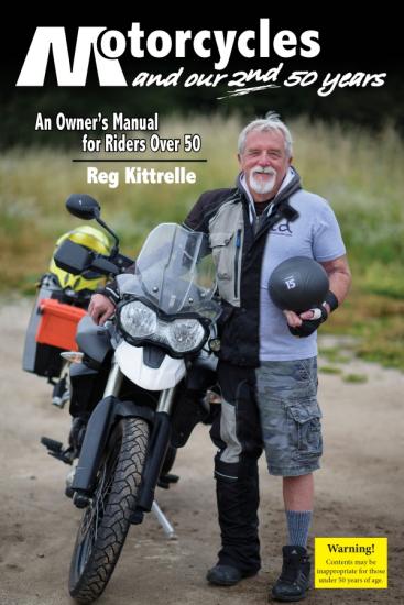 Reg Kittrelle - Motorcycles and our 2nd 50 Years.