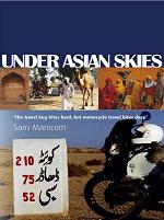 Under Asian Skies by Sam Manicom.
