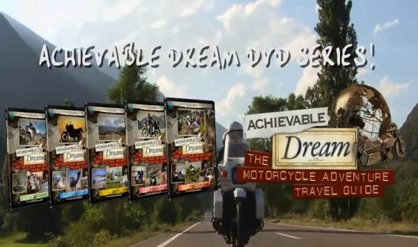 Achievable Dream - The Motorcycle Adventure Travel Guide