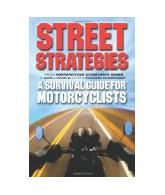 Street Strategies: A Survival Guide for Motorcyclists