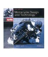 Motorcycle Design & Technology : How and Why