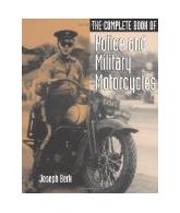 The Complete Book of Police and Military Motorcycles