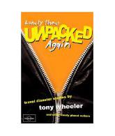 Unpacked Again: Travel Disaster Stories (Lonely Planet Journeys)