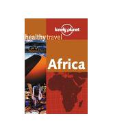 Lonely Planet Healthy Travel: Africa