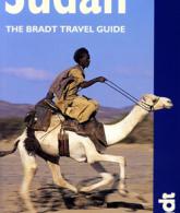 Sudan : The Bradt Travel Guide (Bradt Travel Guide- 2d Edition)