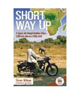 Short Way Up: A classic ride through Southern Africa.