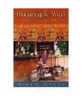 Motorcycle Yoga: Meditative Rides Through India.