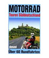 Motorrad Touren Süd- deutschland