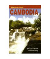Adventure Cambodia: An Explorer's Travel Guide