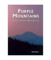 Purple Mountains : America from a Motorcycle