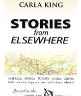 Stories from Elsewhere: Solo Wanderings on Two and Three Wheels