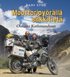 Moottoripyörällä silkkitietä - Oulusta Kathmanduun