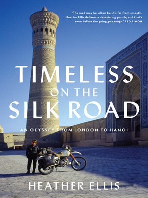 Timeless On The Silk Road by Heather Ellis