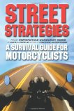 Street Strategies: A Survival Guide for Motorcyclists