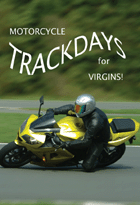 Motorcycle Trackdays for Virgins