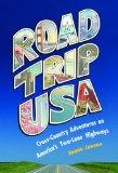 Road Trip USA: Cross-Country Adventures on America's Two-Lane Highways