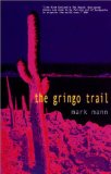The Gringo Trail The Gringo Trail