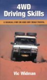 4Wd Driving Skills: A Manual for on and Off Road Travel