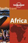 Lonely Planet Healthy Travel: Africa