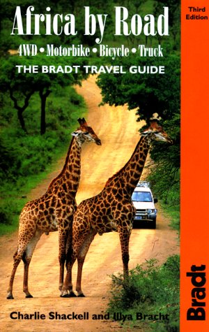 Africa by Road, 3rd: The Bradt Travel Guide