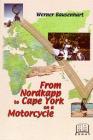 From Nordkapp to Cape York on a Motorcycle