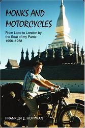 Monks and Motorcycles: From Laos to London by the Seat of my Pants 1956-1958