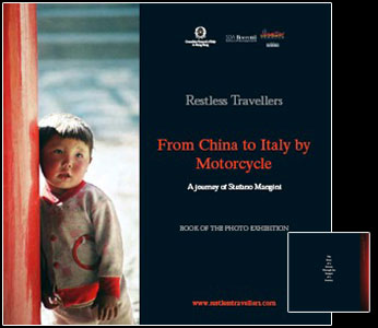 Restless Travellers: From China to Italy by Motorcycle (Book of the Photo Exhibi