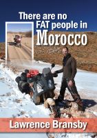 There are no Fat People in Morocco Motorcycling in Morocco; Adventure Motorcycling; Morocco